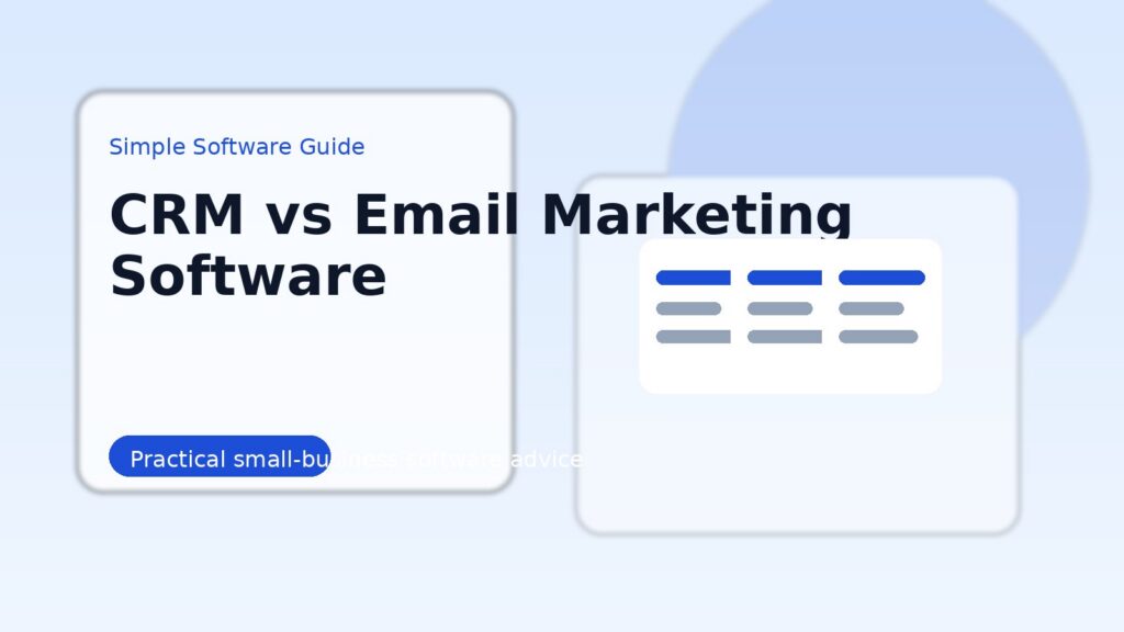 Decision guide image for CRM versus email marketing software for small businesses